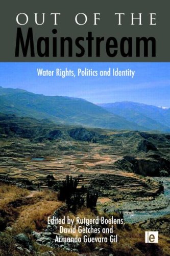 Out Of The Mainstream Water Rights Politics And Identity Rutgerd Boelens