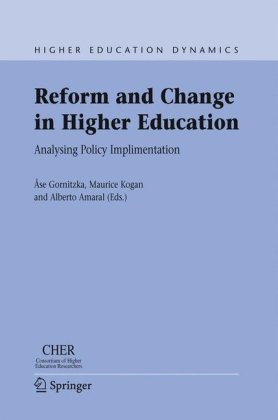 Reform And Change In Higher Education Analysing Policy Implementation Higher Education Dynamics 1st Edition Se Gornitzka