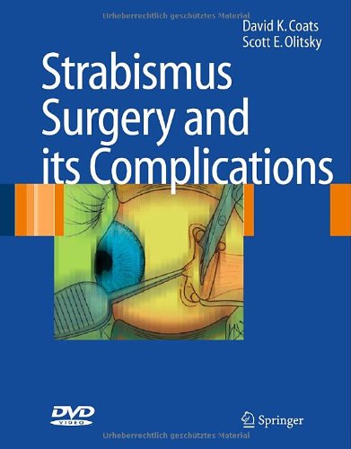 Strabismus Surgery And Its Complications 1st Edition David K Coats