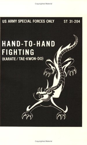 Special Forces Hand To Hand Fighting Martial Arts Self Defense Revision 311 Us Army