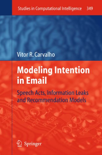 Modeling Intention In Email Speech Acts Information Leaks And Recommendation Models 1st Edition Vitor R Carvalho Auth
