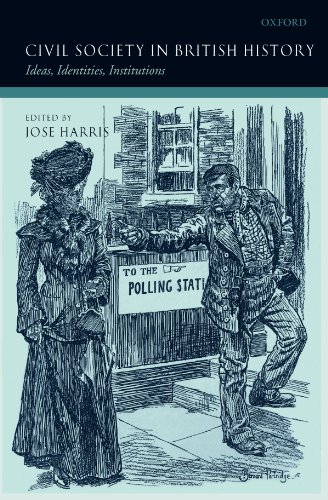 Civil Society In British History Ideas Identities Institutions Jose Harris Editor
