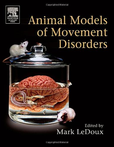 Animal Models Of Movement Disorders Mark Ledoux Editor