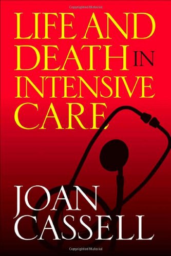 Life And Death In Intensive Care Joan Cassell