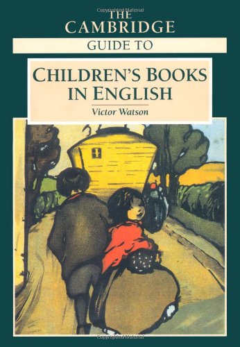 The Cambridge Guide To Childrens Books In English Victor Watson