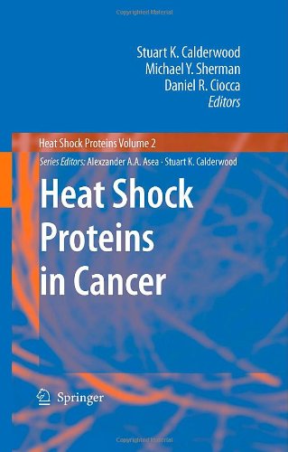 Heat Shock Proteins In Cancer Heat Shock Proteins 1st Edition Stuart K Calderwood Editor
