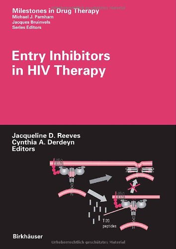 Entry Inhibitors In Hiv Therapy Milestones In Drug Therapy 1st Edition Jacqueline D Reeves Editor