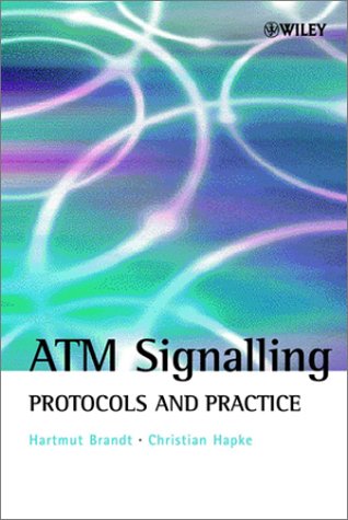 Atm Signalling Protocols And Practice 1st Edition Hartmut Brandt Christian Hapke
