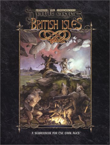 Dark Ages British Isles World Of Darkness Gavin Bennett Genevieve Cogman