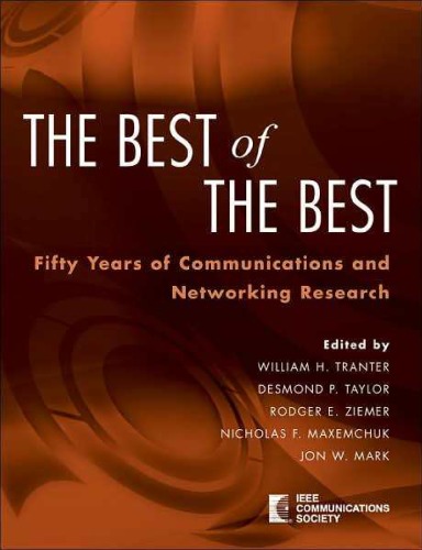 The Best Of The Best Fifty Years Of Communications And Networking Research William H Tranter