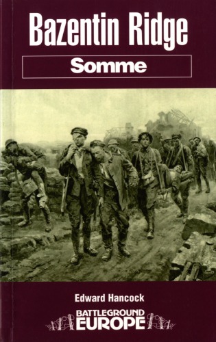 Bazentin Ridge Somme Battleground Europe Edward Hancock