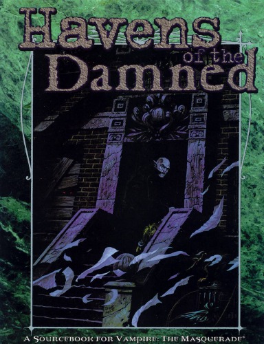 Havens Of The Damned Vampire The Masquerade John Chambers