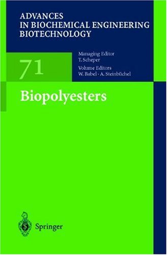 Advances In Biochemical Engineering Biotechnology Volume 071 Biopolyesters 1st Edition W Babel