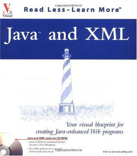 Javatm And Xml Your Visual Blueprint For Creating Javaenhanced Web Programs Paul Whitehead Ernest Friedmanhill Emily A Vander Veer Friedmanhill Vander Veer