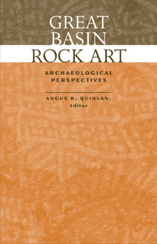 Great Basin Rock Art Archaeological Perspectives Angus R Quinlan