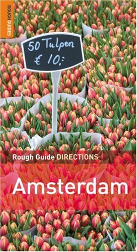 The Rough Guides Amsterdam Directions 2 Rough Guide Directions 2nd Edition Rough Guides