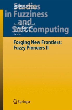 Forging New Frontiers Fuzzy Pioneers Ii 1st Edition Masoud Nikravesh
