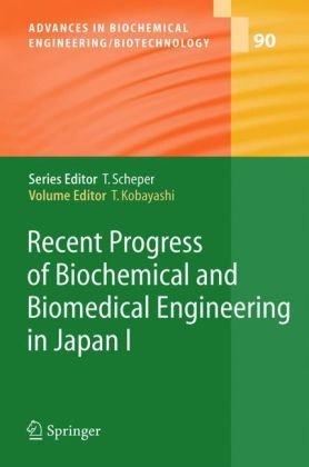 Recent Progress Of Biochemical And Biomedical Engineering In Japan I 1st Edition Enoch Y Park Auth