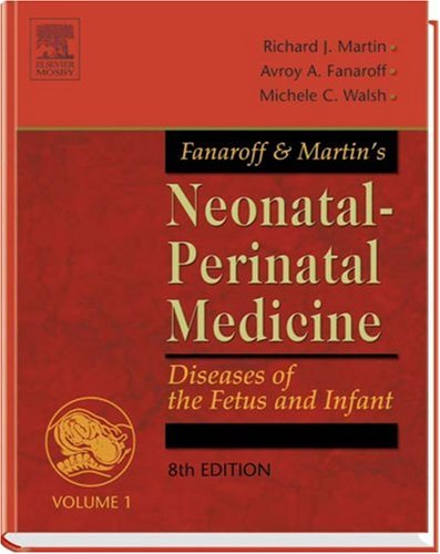 Fanaroff And Martins Neonatalperinatal Medicine Diseases Of The Fetus And Infant 8th Edition Richard Martin