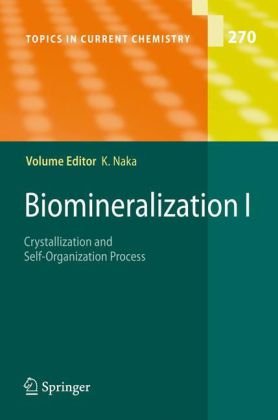 Biomineralization I Crystallization And Selforganization Process 1st Edition Marc Fricke