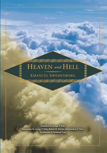Heaven And Hell And Its Wonders Drawn From Things Heard Seen Emanuel Swedenborg