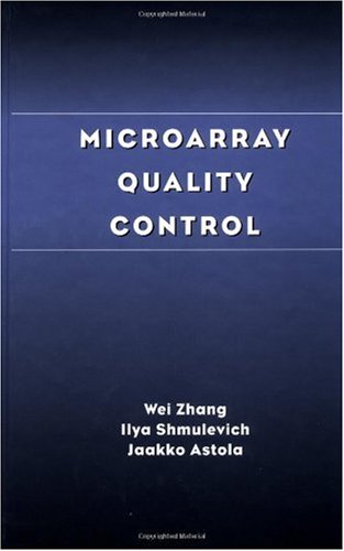 Microarray Quality Control 1st Edition Wei Zhang Ilya Shmulevich