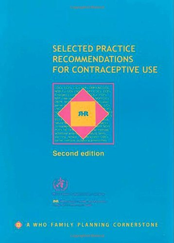 Selected Practice Recommendations For Contraceptive Use Second Edition Who