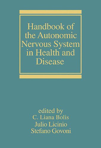 Handbook Of The Autonomic Nervous System In Health And Disease Neurological Disease And Therapy 1st Edition Liana Bolis Julio Licinio