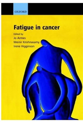 Fatigue In Cancer 1st Edition Jo Armes Editor Meinir Krishnasamy Editor