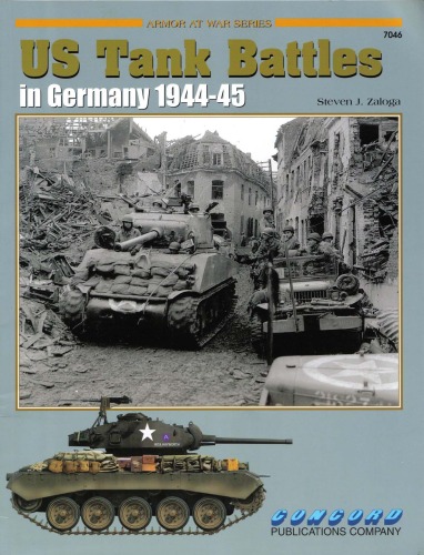 Us Tank Battles In Germany 194445 Steven J Zaloga