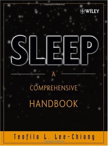 Sleep A Comprehensive Handbook 1st Edition Teofilo Leechiong