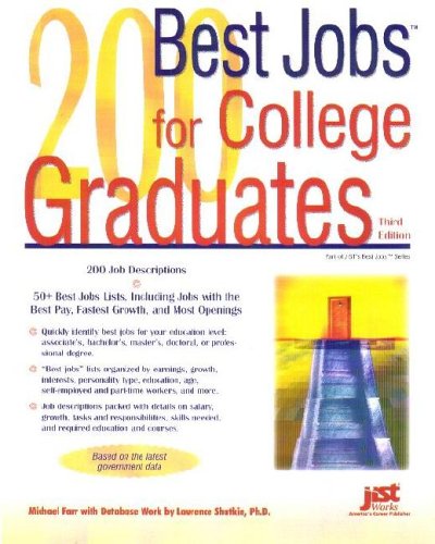 200 Best Jobs For College Graduates 2005 3rd Edition J Michael Farr