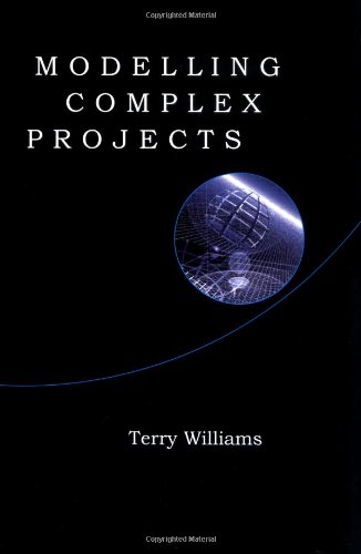 Modelling Complex Projects Basic Topics In Psychology S 200112 1st Edition Terry Williams