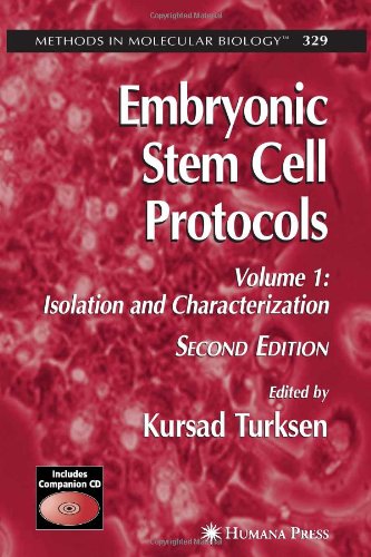 Embryonic Stem Cell Protocols 2nd Edition Volume 1 Isolation And Characterization Methods In Molecular Biology Vol 329 2nd Kursad Turksen