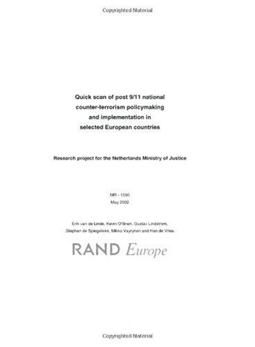Quick Scan Of Post 9 11 National Counter Terrorism Policy Making And Implementation Selected European Countries Since 9 11 1st Edition Erik Van De Linde