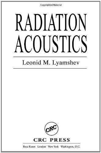 Radiation Acoustics 1st Edition Leonid M Lyamshev