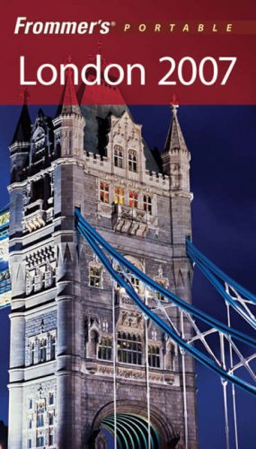 Frommers Portable London 2007 Frommers Portable Revised Darwin Porter Danforth Prince