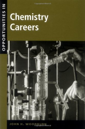 Opportunities In Chemistry Careers Revised Edition 2 Sub John H Woodburn