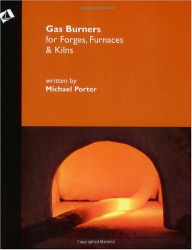 Gas Burners For Forges Furnaces And Kilns Michael Porter