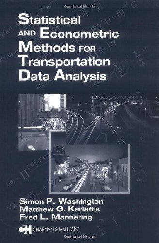 Statistical And Econometric Methods For Transportation Data Analysis 1st Edition Simon P Washington