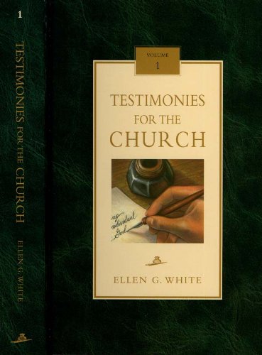 Testimonies To The Church Vol 1 Ellen G White Ellen Gould Harmon White