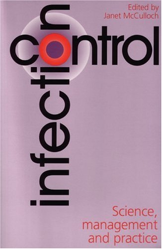 Infection Control Science Management And Practice 1st Edition Mcculloch