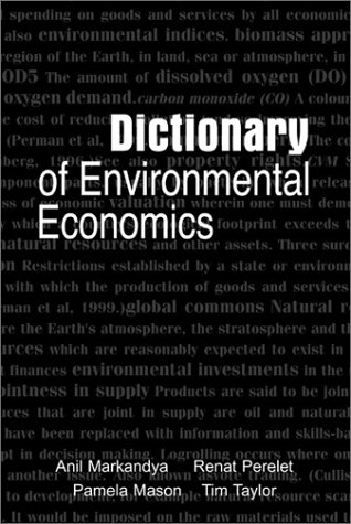 Dictionary Of Environmental Economics Tim Taylor Pamela Mason