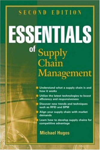 Essentials Of Supply Chain Management 2nd Edition 2nd Edition Michael Hugos