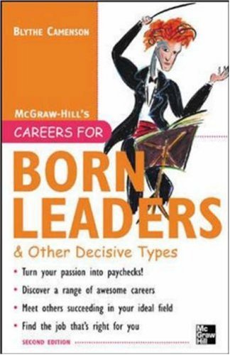 Careers For Born Leaders Other Decisive Types 2nd Edition 2nd Edition Blythe Camenson