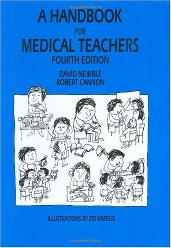 A Handbook For Medical Teachers 4th Revised Edition 4th Di Newble Ra Cannon