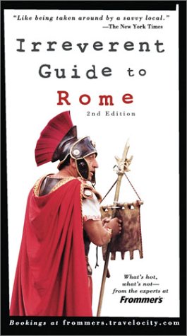 Frommers Irreverent Guide To Rome 2nd Sylvie Hogg
