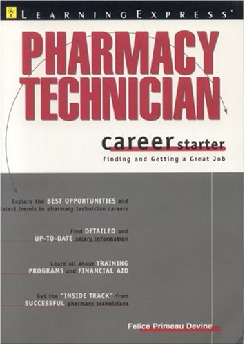 Pharmacy Technician Career Starter 1st Edition Felice Devine