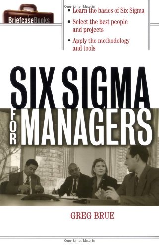 Six Sigma For Managers 1st Edition Greg Brue