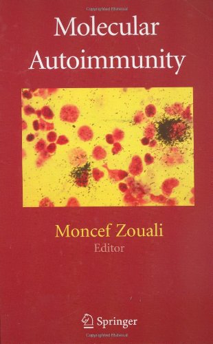 Molecular Autoimmunity 1st Edition Moncef Zouali Editor